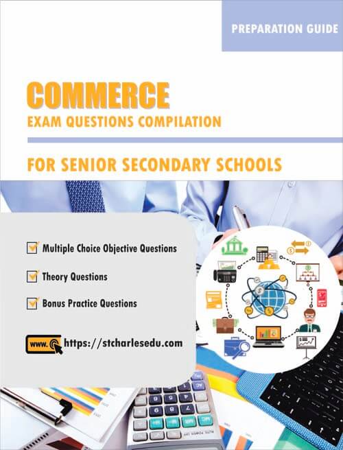 Commerce Exam Questions for Senior Secondary School