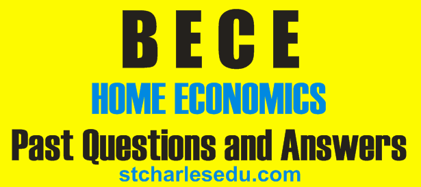 BECE Home Economics Past Questions Answer