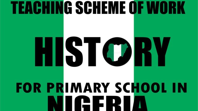 Scheme of Work on History for Primary School in Nigeria