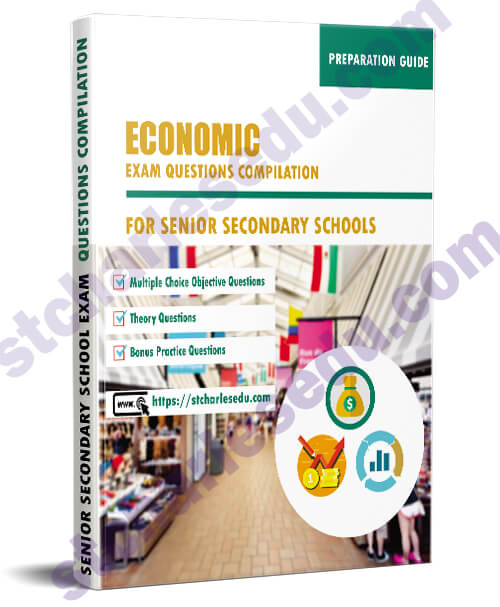 Economics Exam Questions Paper for SS1, SS2, SS3