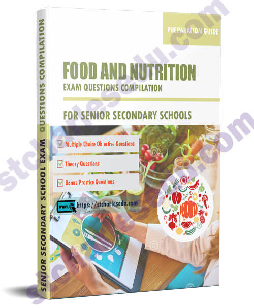 Food And Nutrition Exam Questions For SS1 SS2 SS3 All Term 