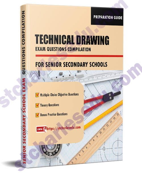 Engineering Technical Drawing Exam Questions for SS1, SS2, SS3
